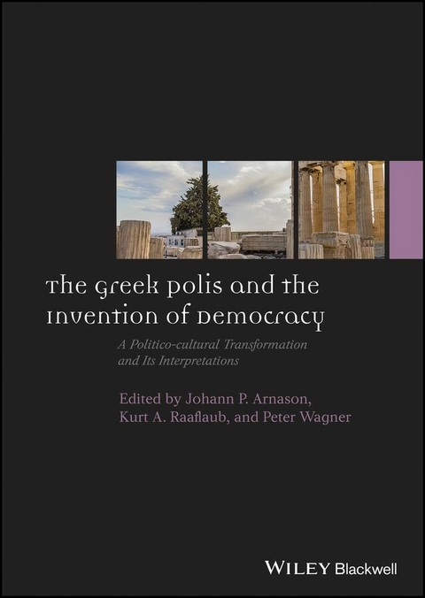The Greek Polis and the Invention of Democracy - 
