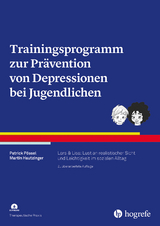 Trainingsprogramm zur Pr&auml;vention von Depressionen bei Jugendlichen - Patrick P&ouml;ssel, Martin Hautzinger