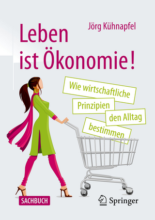 Leben ist Ökonomie!