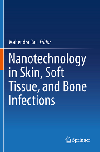 Nanotechnology in Skin, Soft Tissue, and Bone Infections