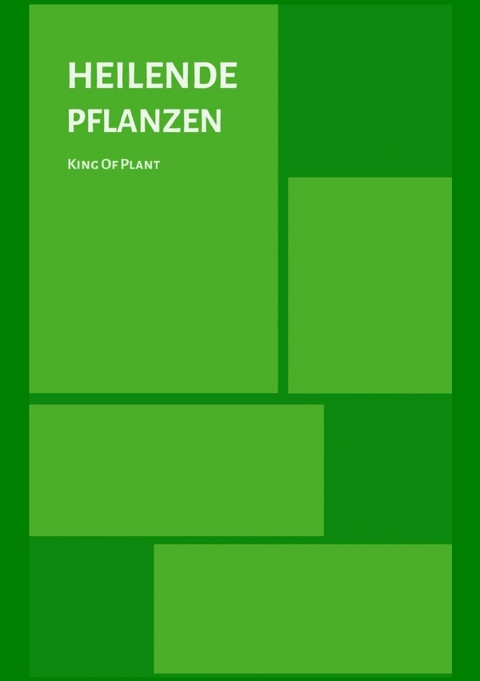 Leicht Lernen / LEICHT LERNEN - Heilende Pflanzen - King of Plant King