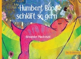 Humbert B&auml;r schl&auml;ft so gern - Alexander Mackenzie