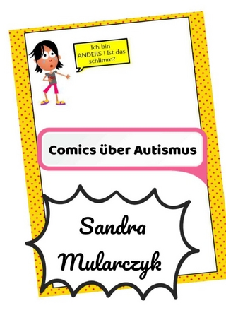 Comics über Autismus / Ich bin ANDERS! Ist das schlimm?