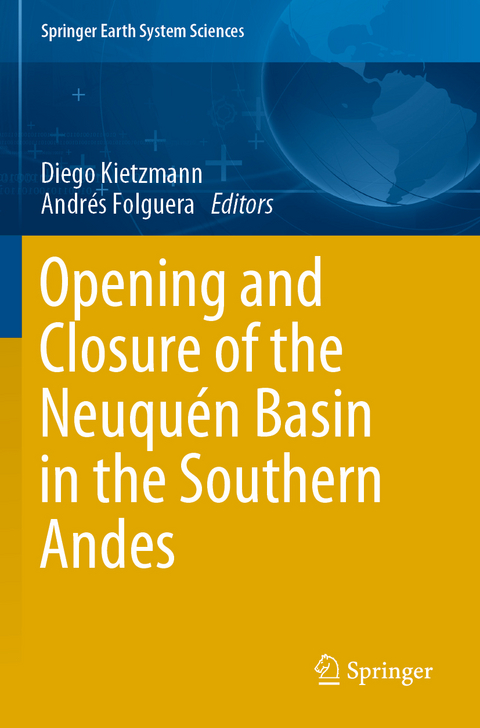 Opening and Closure of the Neuqu&eacute;n Basin in the Southern Andes - 