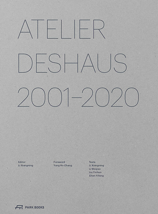 Atelier Deshaus 2001–2020