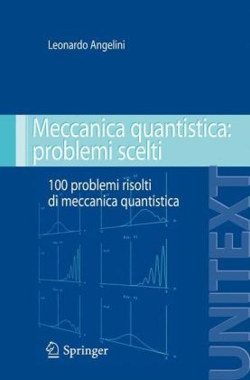 Meccanica quantistica: problemi scelti