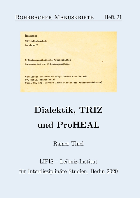 Dialektik, TRIZ und ProHEAL - Rainer Thiel