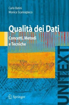 Qualit&agrave; dei Dati -  Carlo Batini,  Monica Scannapieco