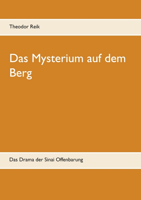 Das Mysterium auf dem Berg - Theodor Reik