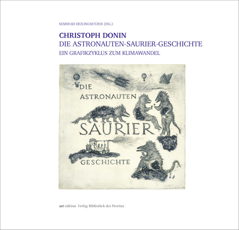 Christoph Donin &ndash; Die Astronauten-Saurier-Geschichte - 
