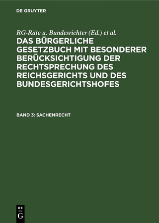 Das Bürgerliche Gesetzbuch mit besonderer Berücksichtigung der Rechtsprechung... / Sachenrecht