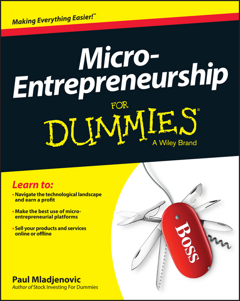 Micro-Entrepreneurship For Dummies - Paul Mladjenovic