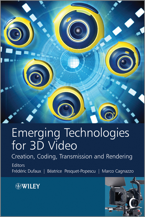 Emerging Technologies for 3D Video - Frederic Dufaux, B&eacute;atrice Pesquet-Popescu, Marco Cagnazzo