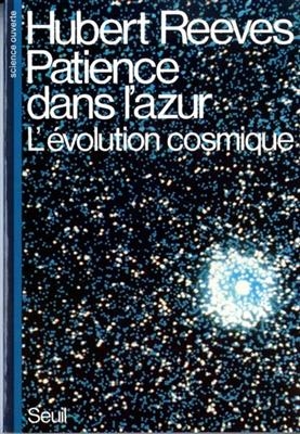Patience dans l'azur : l'évolution cosmique
