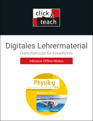 Physik – Realschule Bayern / Physik Realschule BY click & teach 9 II/III Box