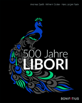 500 Jahre Libori - Andreas Gaidt, Wilhelm Grabe, Hans J&uuml;rgen Rade