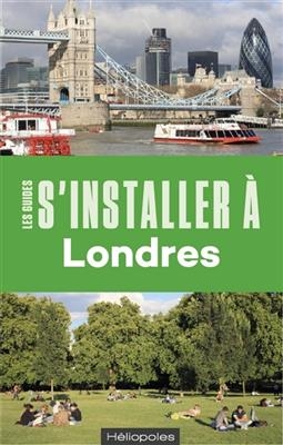 S'installer &agrave; Londres - Samuel P&eacute;trequin, Aude Soufi