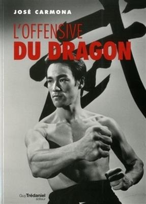 OFFENSIVE DU DRAGON -L- -  CARMONA JOSE