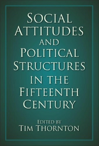 Social Attitudes and Political Structures in the Fifteenth Century