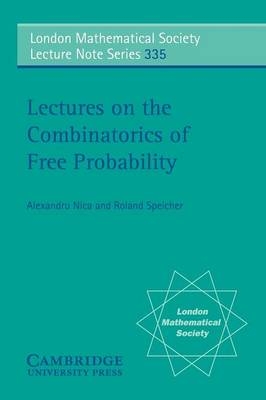 Lectures on the Combinatorics of Free Probability