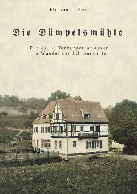 Die D&uuml;mpelsm&uuml;hle - Florian J. Kerz