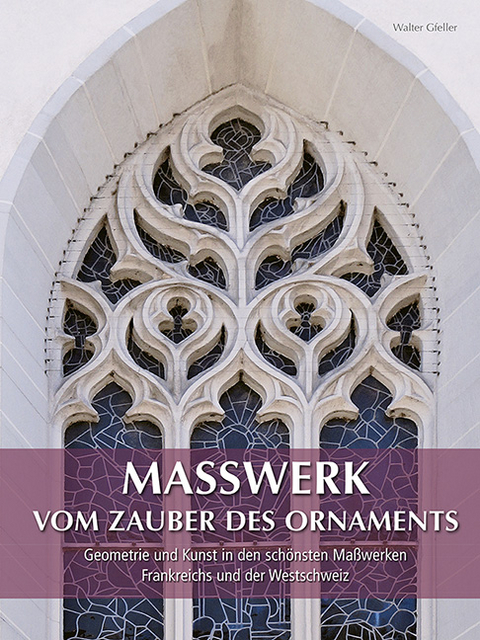 MASSWERK VOM ZAUBER DES ORNAMENTS - Walter Gfeller