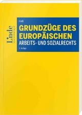 Grundz&uuml;ge des europ&auml;ischen Arbeits- und Sozialrechts - Christina Hie&szlig;l