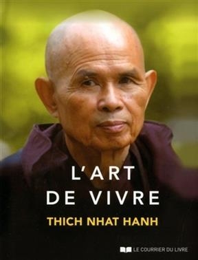 L'art de vivre -  Nh&acirc;t Hanh