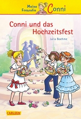 Conni Erz&auml;hlb&auml;nde 11: Conni und das Hochzeitsfest - Julia Boehme