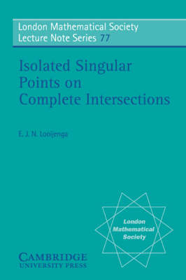 Isolated Singular Points on Complete Intersections -  E. J. N. Looijenga