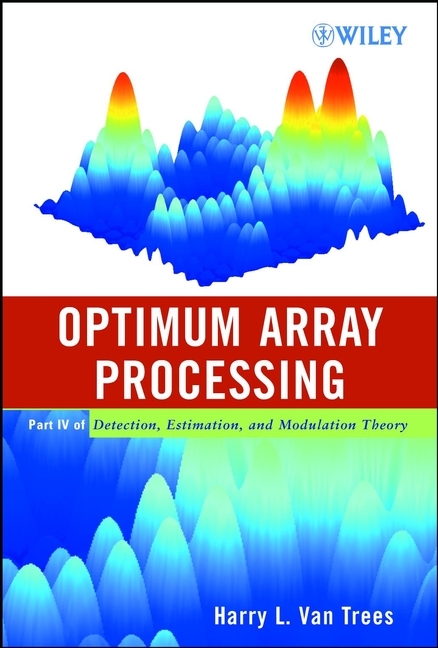 Optimum Array Processing - Harry L. Van Trees