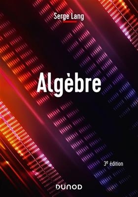 Algèbre - Serge Lang