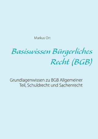 Basiswissen Bürgerliches Recht (BGB)