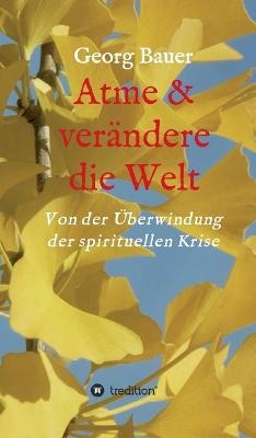 Atme & verändere die Welt