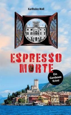 Espresso Morte - Karlheinz Moll