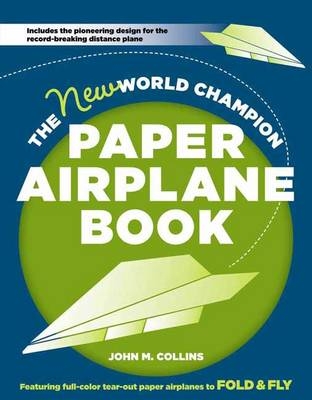 New World Champion Paper Airplane Book
