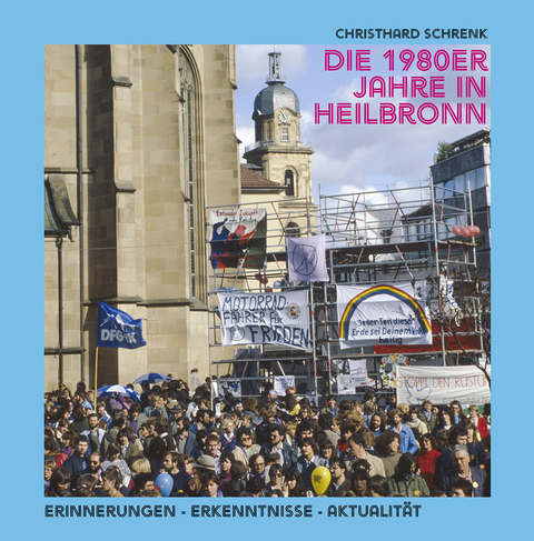 Die 1980er Jahre in Heilbronn - 