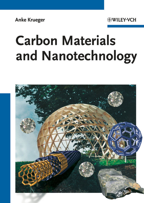 Carbon Materials and Nanotechnology - Anke Kr&uuml;ger