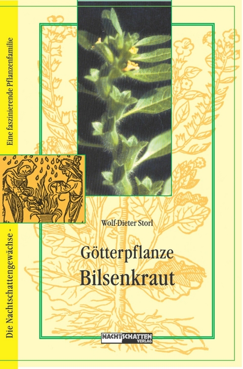 G&ouml;tterpflanze Bilsenkraut - Wolf-Dieter Storl