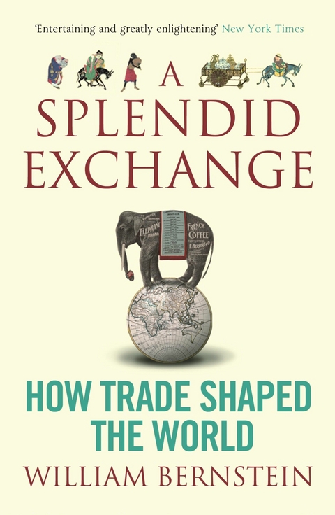 A Splendid Exchange - William L Bernstein