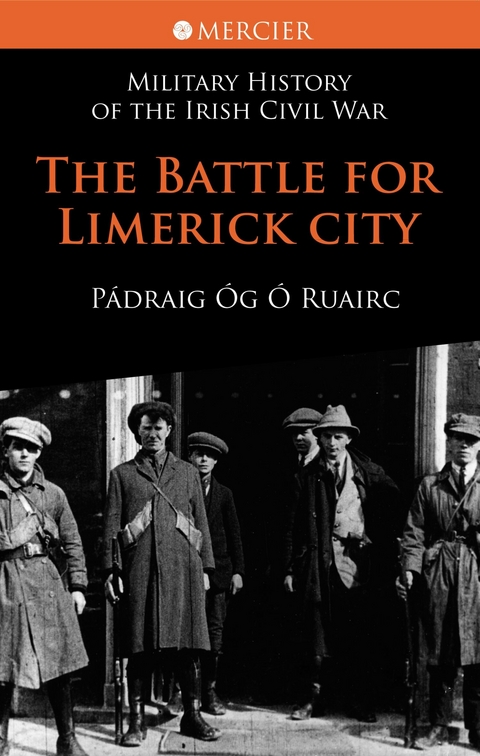 The Battle for Limerick City - P&aacute;draig &Oacute;g &Oacute; Ruairc
