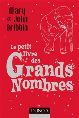 Le petit livre des grands nombres - John Gribbin, Mary Gribbin