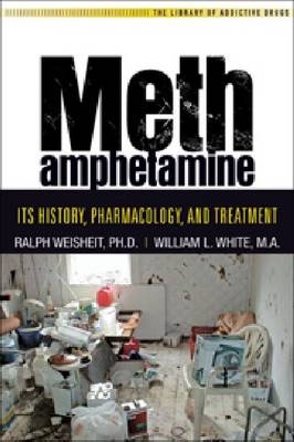 Methamphetamine -  Ralph Weisheit,  Whilliam L. White