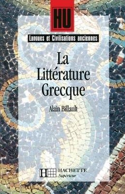 La litt&eacute;rature grecque -  Billault-A