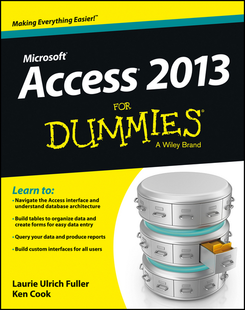 Access 2013 For Dummies - Laurie A. Ulrich, Ken Cook
