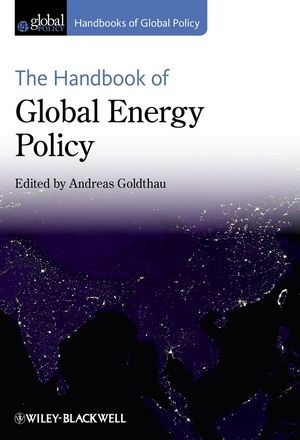 The Handbook of Global Energy Policy - 