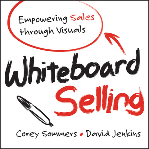 Whiteboard Selling - Corey Sommers, David Jenkins