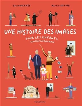 Une histoire des images pour les enfants - David Hockney, Martin Gayford