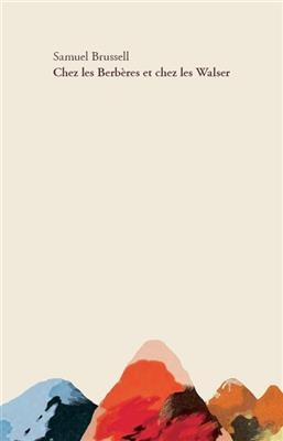 CHEZ LES BERBERES ET CHEZ LES WALZER
