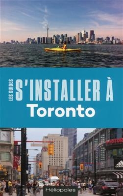 S'installer à Toronto - Nathalie Prézeau